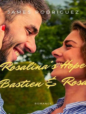 cover image of Rosalina's Hope Bastien & Rosa